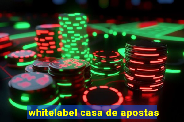 whitelabel casa de apostas